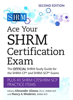 预订 Ace Your SHRM Certification Exam Volume 2: The OFFICIAL SHRM Study Guide for the SHRM-CP* and SHRM-SCP* Exams 在