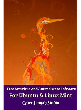 预订 Free Antivirus And Antimalware Software For Ubuntu And Linux Mint: 9781518400681