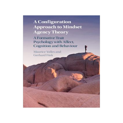 [预订]A Configuration Approach to Mindset Agency Theory 9781108978330