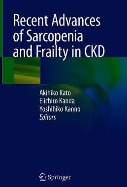 【预订】Recent Advances of Sarcopenia and Frailty in CKD