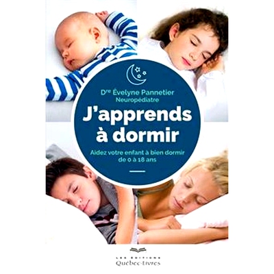 预订 J’apprends à dormir : aidez votre enfant à bien dormir de 0 à 18 ans 我学会睡觉：帮助孩子0-18岁睡个好觉: 978276