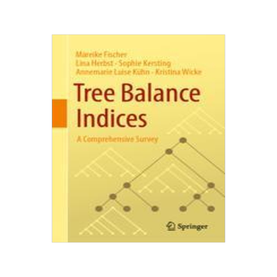 [预订]Tree Balance Indices: A Comprehensive Survey 9783031397998