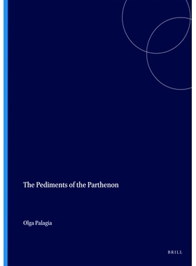 预订 The Pediments of the Parthenon 帕特农神庙的谱系: 9789004528963