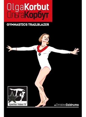 预订 Olga Korbut: Gymnastics Trailblazer: GymnStars Volume 10: 9781938438950