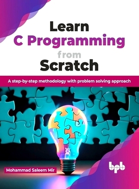 预订 Learn C Programming from Scratch: A Step-By-Step Methodology with Problem Solving Approach
