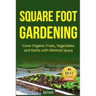 Gardening 9781511834490 Space and Square Foot Herbs Organic Grow Minimal 预订 Fruits with Vegetables
