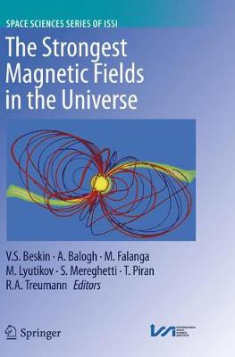 【预订】The Strongest Magnetic Fields in the Universe