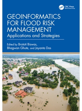 预订 Geoinformatics for Flood Risk Management: Applications and Strategies: 9781032876047