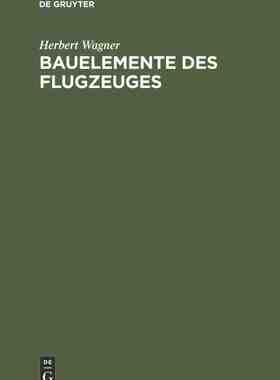 【预订】Bauelemente des Flugzeuges 9783486773118
