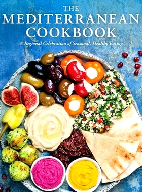 预订 The Mediterranean Cookbook: A Regional Celebration of Seasonal, Healthy Eating