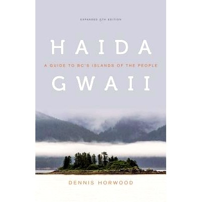 A Guide to BC&rsquo;s Islands of the People,