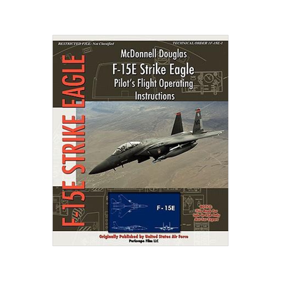 [预订]McDonnell Douglas F-15E Strike Eagle Pilot’s Flight Operating Instructions 9781935700432