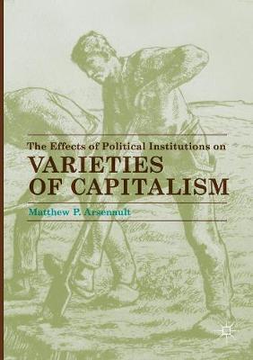 【预订】The Effects of Political Institutions on Varieties of Capitalism