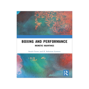 [预订]Boxing and Performance: Memetic Hauntings