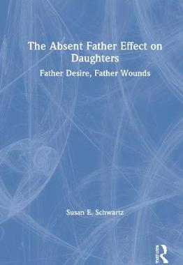 【预订】The Absent Father Effect on Daughters