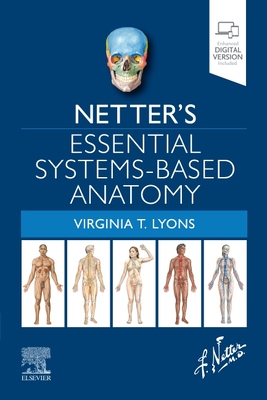 【预订】Netter’s Essential Systems-Based Anatomy 9780323694971