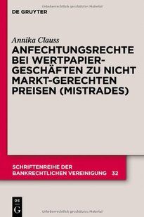 bei Wertpapiergeschäften marktgerechten Anfechtungsrechte nicht 9783110261530 预订