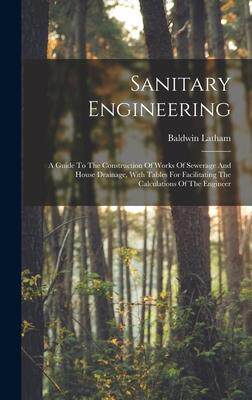 [预订]Sanitary Engineering: A Guide To The Construction Of Works Of Sewerage And House Drainage, With Tabl 9781017836455