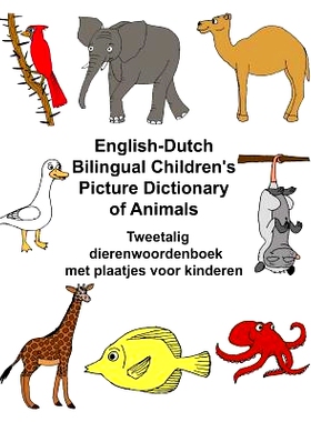 预订 English-Dutch Bilingual Children’s Picture Dictionary of Animals Tweetalig dierenwoordenboek met plaatjes voor kin