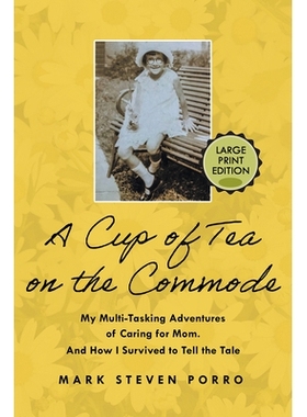 预订 A Cup of Tea on the Commode - Large Print Edition 马桶上的一杯茶 - 大字版: 9781608082940