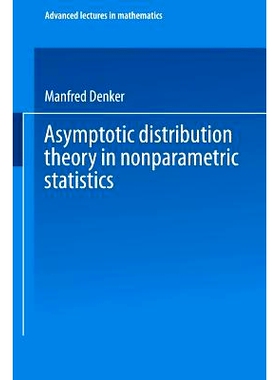 预订 Asymptotic Distribution Theory in Nonparametric Statistics: 9783528089054