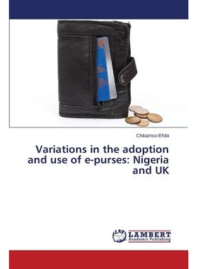 预订 Variations in the adoption and use of e-purses: Nigeria and UK: 9783659696299