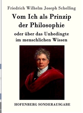 预订 Vom Ich als Prinzip der Philosophie: oder Über das Unbedingte im menschlichen Wissen: 9783861996590
