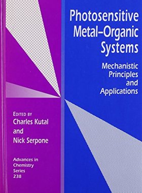 【预订】Photosensitive Metal-Organic Systems