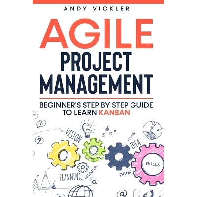 预订 Agile Project Management: Beginner's step by step guide to Learn Kanban