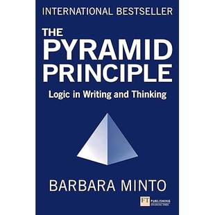 预订 The Pyramid Principle : Logic in Writing and Thinking 金字塔原理:写作和思维中的逻辑: 9781292372266