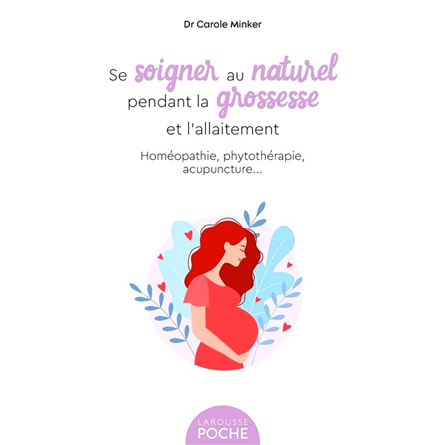 预订 Se soigner au naturel pendant la grossesse et l’allaitement : homéopathie, phytothérapie, acupuncture... 在怀孕