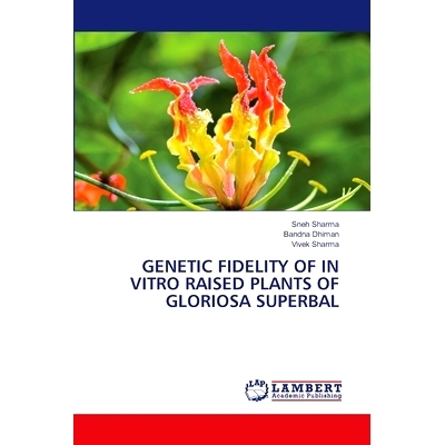 预订 Genetic Fidelity of in Vitro Raised Plants of Gloriosa Superbal: 9786208010683