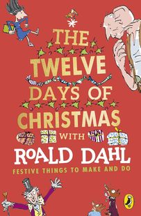 章节小说 十二天 Roald 儿童读物 互动游戏书 Christmas Days Dahl 英文原版 The 经典 Twelve 罗尔德达尔 现货圣诞节