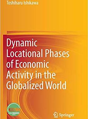 【预售】Dynamic Locational Phases of Economic Activity in the Globalized World