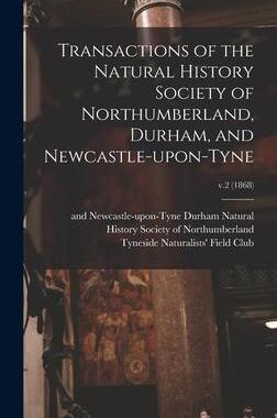 [预订]Transactions of the Natural History Society of Northumberland, Durham, and Newcastle-upon-Tyne; v.2  9781013866845