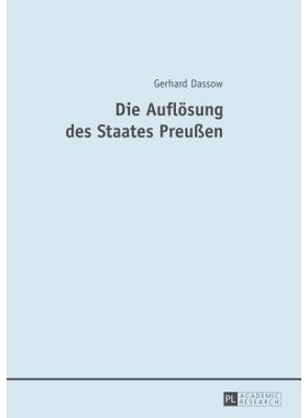 预订 Die Auflösung des Staates Preußen: 9783631667149