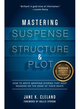 预订 Mastering Suspense, Structure, and Plot: How to Write Gripping Stories That Keep Readers on the Edge of Their Seats