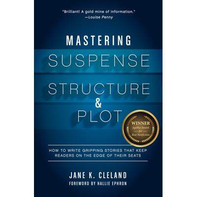 预订 Mastering Suspense, Structure, and Plot: How to Write Gripping Stories That Keep Readers on the Edge of Their Seats