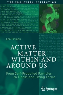 【预订】Active Matter Within and Around Us: From Self-Propelled Particles to Flocks and Living Forms 9783030684235