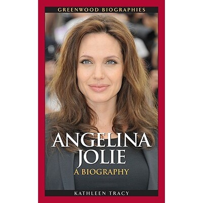 预订 Angelina Jolie A Biography 安吉丽娜·朱莉 - 传记 9780313364600