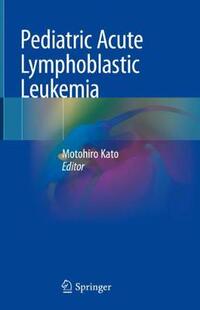 【预订】Pediatric Acute Lymphoblastic Leukemia