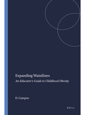 预订 Expanding Waistlines: An Educator’s Guide to Childhood Obesity 扩大腰围：儿童肥胖教育指南: 9789087902063