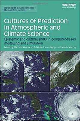 【预售】Cultures of Prediction in Atmospheric and Climate Science