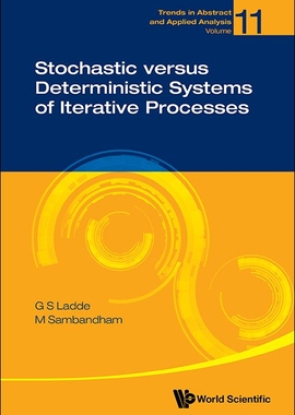 预订 Stochastic Versus Deterministic Systems of Iterative Processes