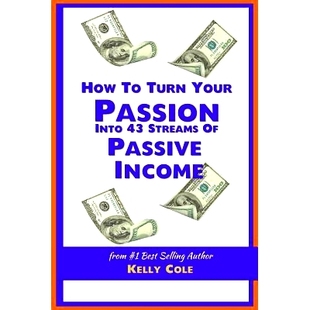 How Passion 预订 Streams Income Turn Passive 9781496009807 Your Into
