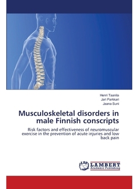 预订 Musculoskeletal Disorders in Male Finnish Conscripts: 9783659383588