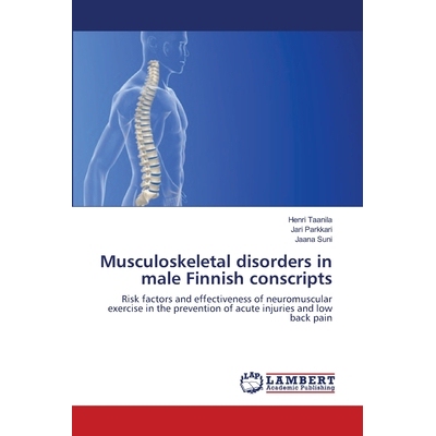 预订 Musculoskeletal Disorders in Male Finnish Conscripts: 9783659383588