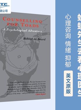 英文原版 蛤蟆先生去看心理医生 Counselling for Toads: A Psychological Adventure 心理咨询 情绪 抑郁  Robert de Board