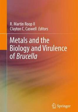 【预订】Metals and the Biology and Virulence of Brucella