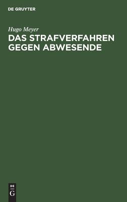 【预订】Das Strafverfahren gegen Abwesende 9783111133874